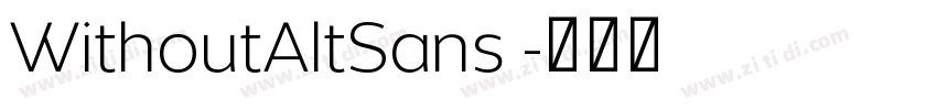 WithoutAltSans 字体转换